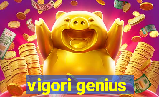 vigori genius