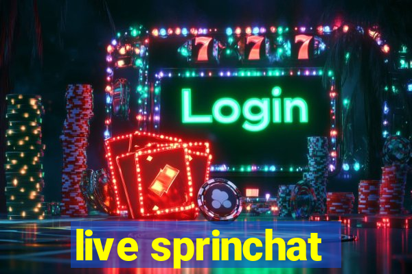 live sprinchat