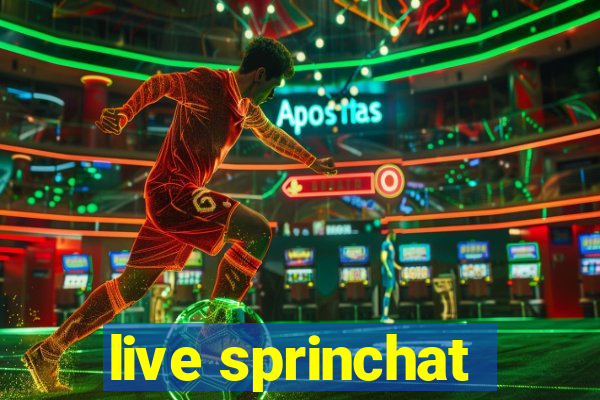 live sprinchat