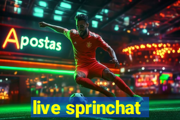 live sprinchat