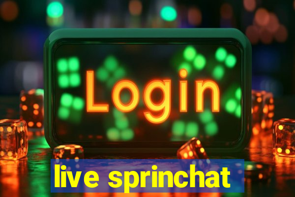 live sprinchat