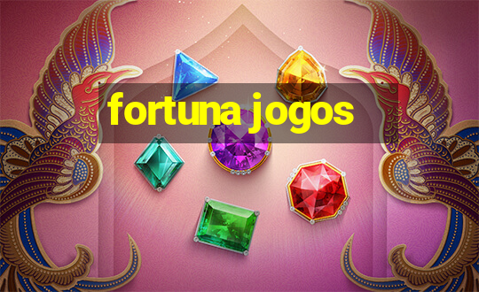 fortuna jogos