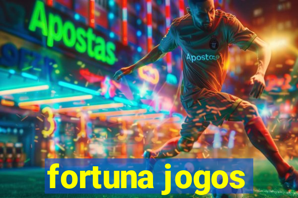 fortuna jogos