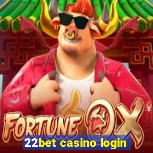 22bet casino login