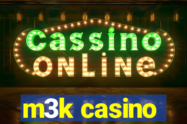 m3k casino