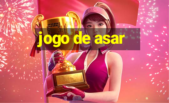 jogo de asar