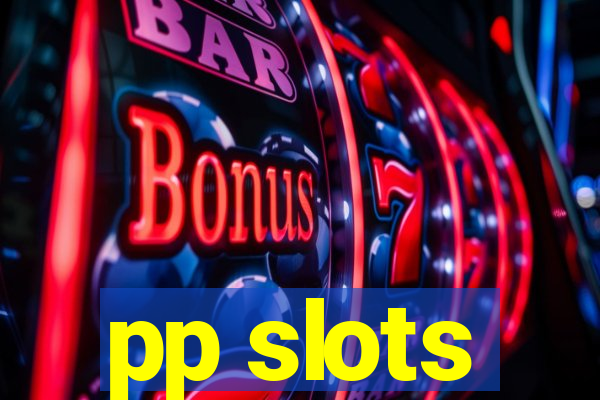 pp slots