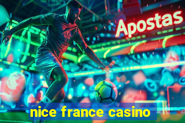 nice france casino