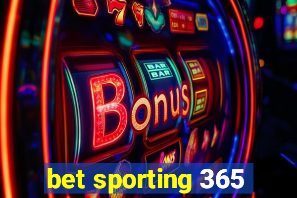 bet sporting 365