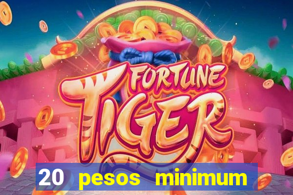 20 pesos minimum deposit casino philippines