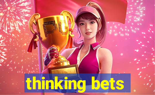 thinking bets