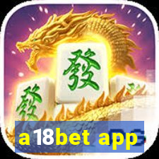 a18bet app