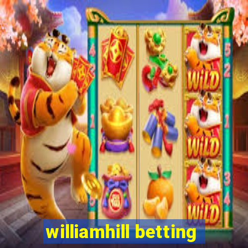 williamhill betting