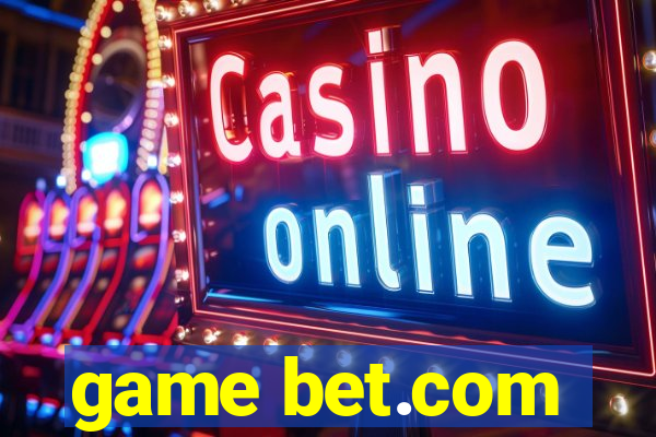 game bet.com