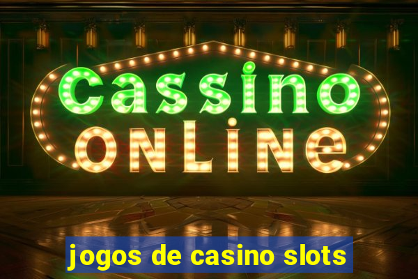 jogos de casino slots