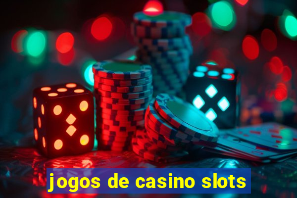 jogos de casino slots