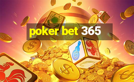 poker bet 365