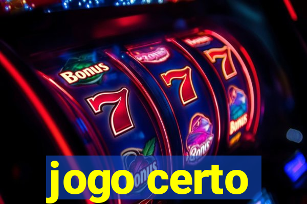 jogo certo