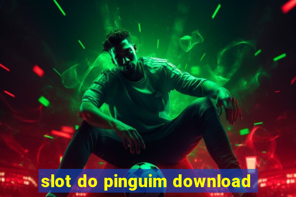 slot do pinguim download