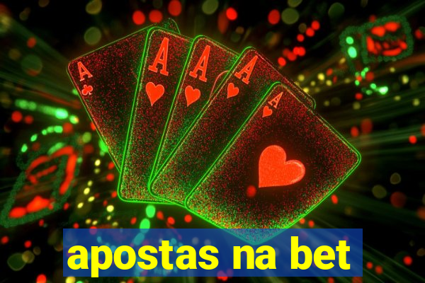 apostas na bet