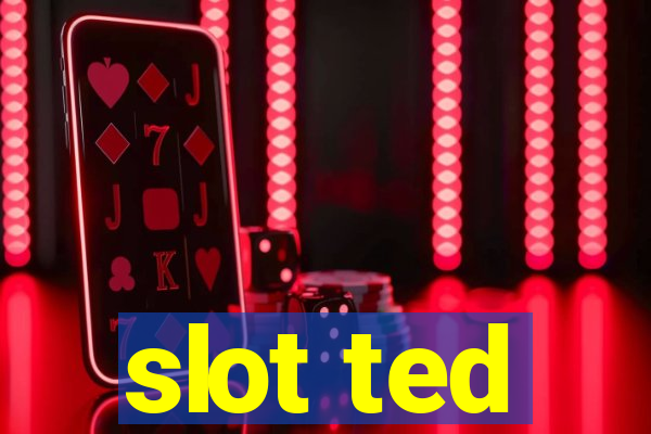 slot ted