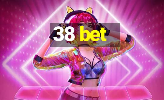 38 bet