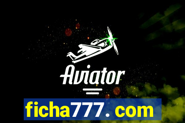 ficha777. com