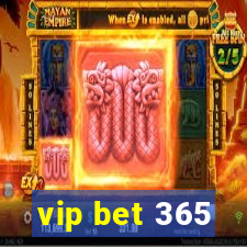 vip bet 365