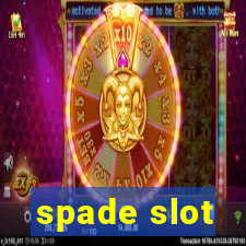 spade slot