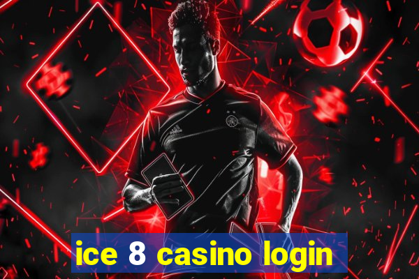 ice 8 casino login