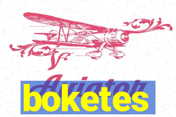 boketes