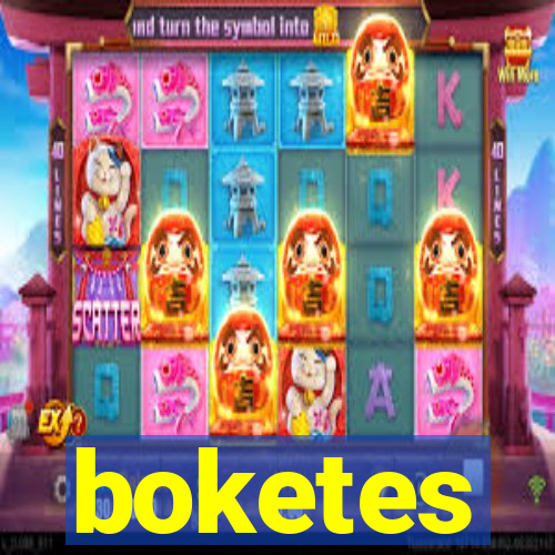 boketes