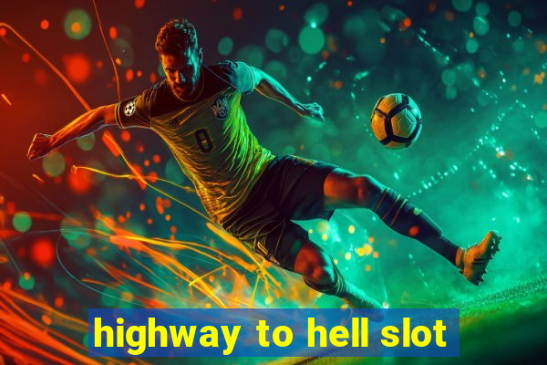 highway to hell slot