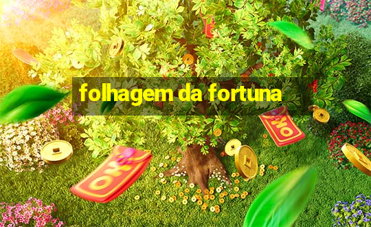 folhagem da fortuna