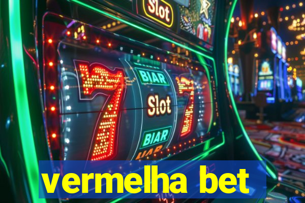 vermelha bet