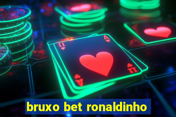 bruxo bet ronaldinho