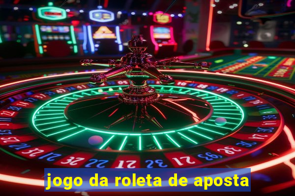 jogo da roleta de aposta