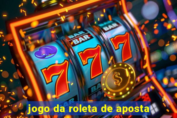 jogo da roleta de aposta