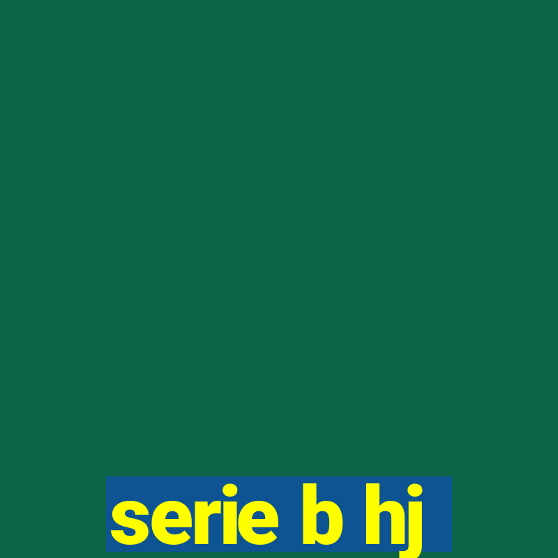 serie b hj