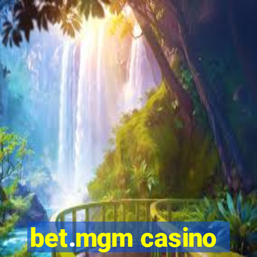 bet.mgm casino