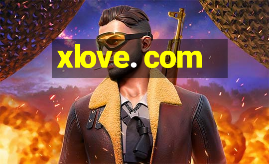 xlove. com