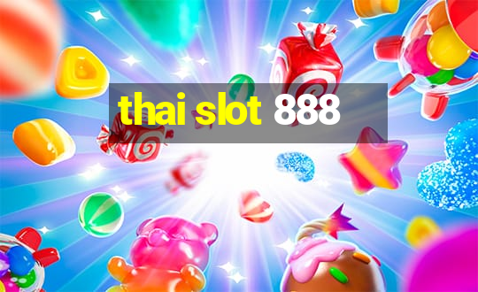 thai slot 888