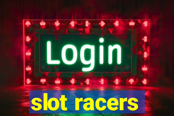 slot racers