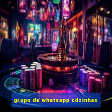 grupo de whatsapp cdzinhas