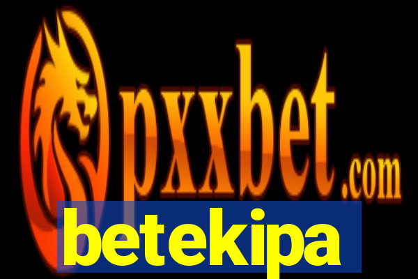 betekipa