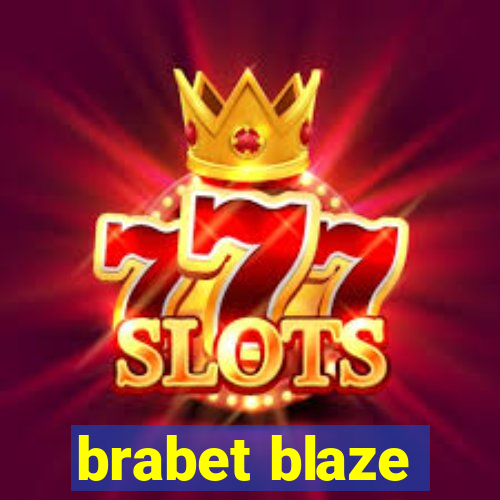 brabet blaze