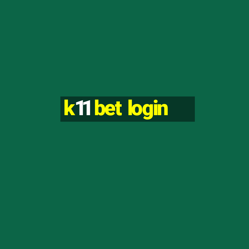 k11 bet login