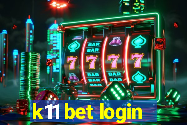 k11 bet login