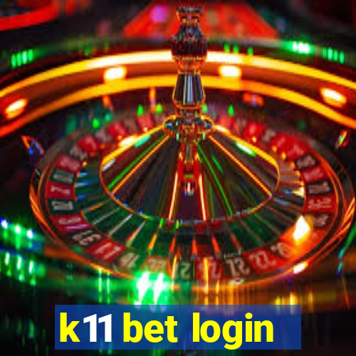 k11 bet login