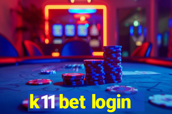 k11 bet login